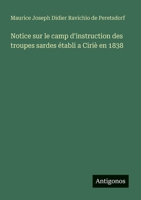 Notice sur le camp d'instruction des troupes sardes établi a Ciriè en 1838 (French Edition) 3386056997 Book Cover
