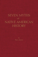 Seven Myths of Native American History 1624666795 Book Cover