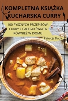 Kompletna KsiAZka Kucharska Curry (Polish Edition) 1836876688 Book Cover