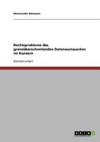 Rechtsprobleme des grenzüberschreitenden Datenaustausches im Konzern 3640709594 Book Cover