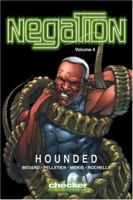 Negation Volume 3: Hounded 1933160632 Book Cover