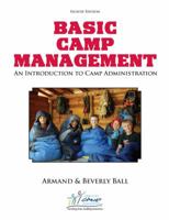 Basic Camp Management: An Introduction to Camp Administration 0876031653 Book Cover