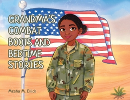 Grandma's Combat Boots and Bedtime Stories 1662958323 Book Cover