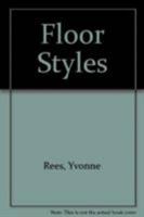 Floor Style/a Sourcebook of Ideas for Transforming the World Beneath Your Feet 0747201196 Book Cover