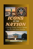 ICONS OF THE NATION: A Journey Through America's Symbols And The White House Chronicles B0CP3RCFJF Book Cover