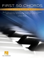 First 50 Chords You Should Play on Piano: Learn to Play Basic Chords with Great Song 1705142494 Book Cover