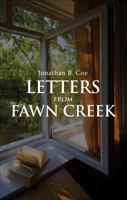 Letters from Fawn Creek 1628542039 Book Cover
