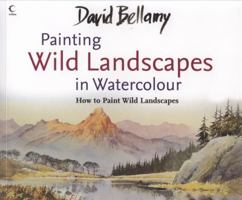 Painting Wild Landscapes in Watercolour 0007273460 Book Cover