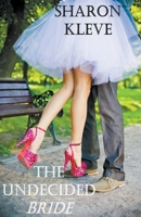 The Undecided Bride B08ZD6TD3Z Book Cover