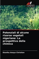 Potenziali di alcune risorse vegetali nigeriane: La prospettiva della chimica 6203213179 Book Cover