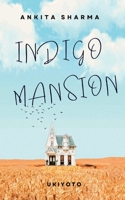 Indigo Mansion 9356457743 Book Cover