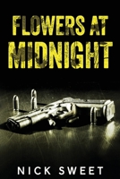 Flowers at Midnight: Politicians Behaving Badly 4824156009 Book Cover