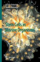 Stem Cells in Marine Organisms 9048127661 Book Cover