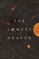 The Lowest Heaven 0957646216 Book Cover