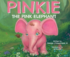 Pinkie the Pink Elephant B0GTX92QDQ Book Cover