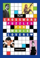 Turner Classic Movies: Crossword Puzzles for Movie Lovers B0GQSL94KJ Book Cover