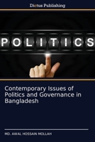 Contemporary Issues of Politics and Governance in Bangladesh 6137355934 Book Cover