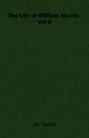 The Life of William Morris; Volume 2 1017601542 Book Cover