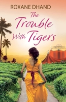 The Trouble with Tigers 1398710660 Book Cover