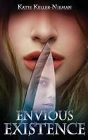 Envious Existence 1530580390 Book Cover
