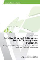 Iterative Channel Estimation for UMTS Long Term Evolution 3639470346 Book Cover