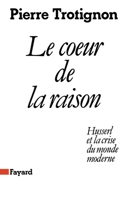 Le Coeur de la raison 2213017131 Book Cover