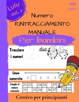 Libro di tracciamento dei numeri per bambini in età prescolare: Libri sui numeri di tracciamento per bambini dai 3 ai 5 anni. tracciamento dei numeri ... dei numeri più gentile 3986189971 Book Cover