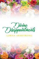 Divine Disappointments 1985056410 Book Cover