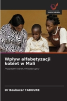 Wplyw alfabetyzacji kobiet w Mali (Polish Edition) 6209792839 Book Cover