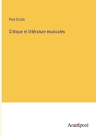 Critique et littérature musicales 1361656158 Book Cover