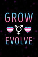 Transgender Transition Journal: Grow Evolve Notebook for Trans people to record their personal transition journey. 6 x 9 journal. 150 pages 1079095292 Book Cover