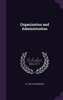 Organization and Administration 1359713336 Book Cover