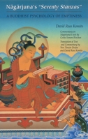 Nagarjuna's Seventy Stanzas: A Buddhist Psychology of Emptiness 0937938394 Book Cover