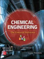 Chemical Engineering the Essential Reference 0071831312 Book Cover