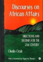 Discourses On African Affairs: Directions And Destinies For The 21st Century 086543557X Book Cover