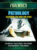 Pathology: Examining the Body for Clues 1422244725 Book Cover