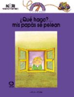 Que Hago? Mis Papas Se Pelean/ What Should I Do? My Parents Are Fighting (Planeando Tu Vida / Planning Your Life) 9681844610 Book Cover