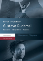 Gustavo Dudamel: Repertoire - Interpretation - Rezeption 3515108629 Book Cover