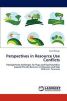 Perspectives in Resource Use Conflicts 3848480425 Book Cover