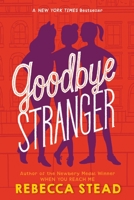 Goodbye Stranger 0307980863 Book Cover