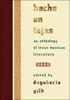 Hecho en Tejas: An Anthology of Texas Mexican Literature 0826341268 Book Cover