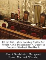 ED466 056 - Job Seeking Skills for People with Disabilities: A Guide to Success, Student Handbook 1287700071 Book Cover