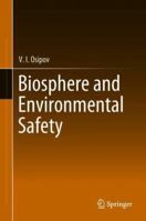 Biosphere and Environmental Safety 3030082091 Book Cover