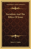 Socialism and the ethics of Jesus, 1017646872 Book Cover