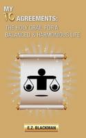 My 10 Agreements: The Holy Grail for a Balanced and Harmonious Life 1545485887 Book Cover