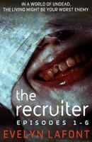 The Recruiter, Season 1: An Explicit Dystopian Romance Serial 1492822515 Book Cover