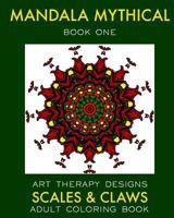 Mandala Mythical: Adult Coloring Book: Dragon Fantasies 1539540251 Book Cover