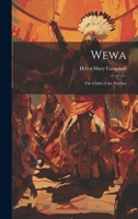 Wewa: The Child of the Pueblos 102164398X Book Cover