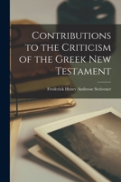 Contributions to the Criticism of the Greek New Testament B0BQFVB5XQ Book Cover