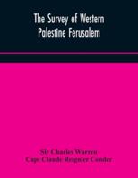 The Survey of Western Palestine Ferusalem 9354172296 Book Cover